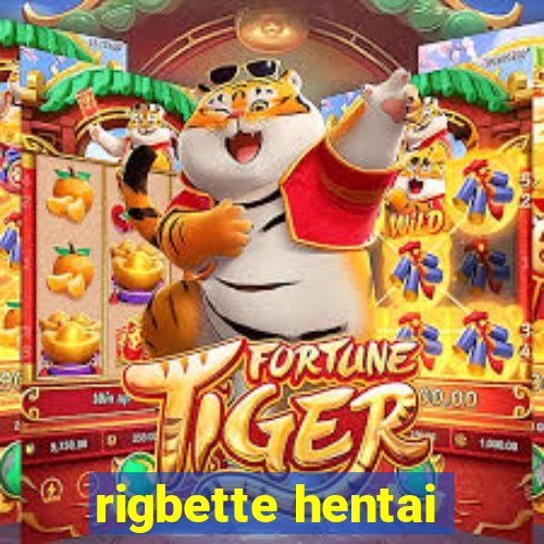 rigbette hentai