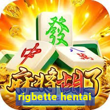 rigbette hentai