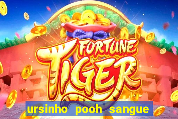 ursinho pooh sangue e mel 2 download