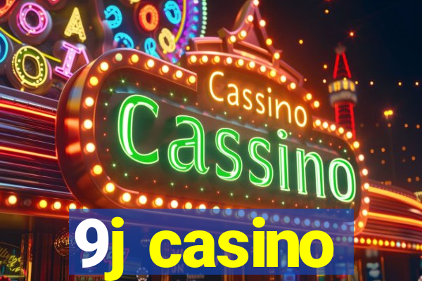 9j casino