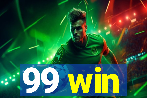 99 win
