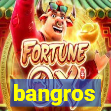 bangros