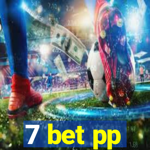 7 bet pp