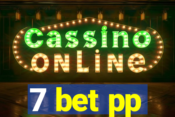 7 bet pp