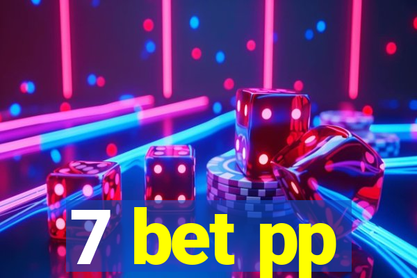 7 bet pp