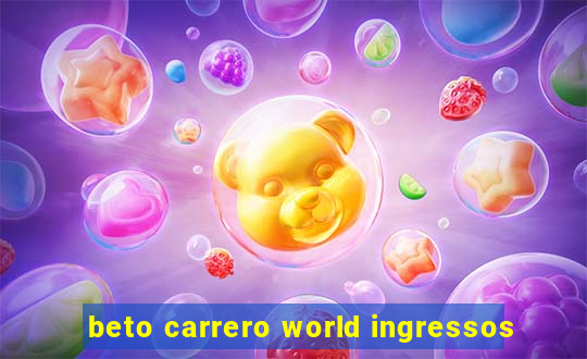 beto carrero world ingressos