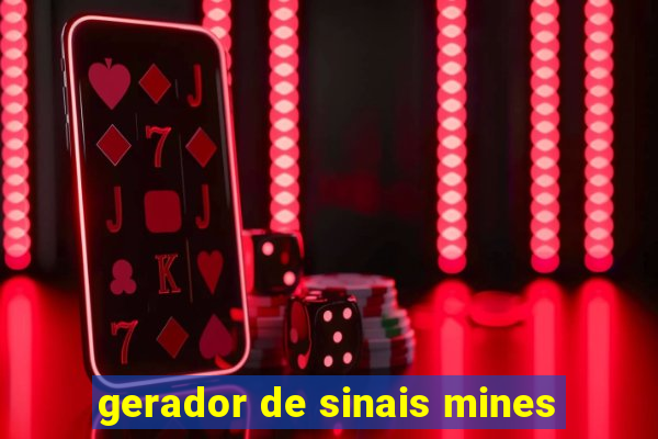gerador de sinais mines