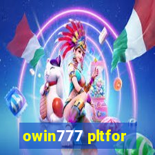 owin777 pltfor