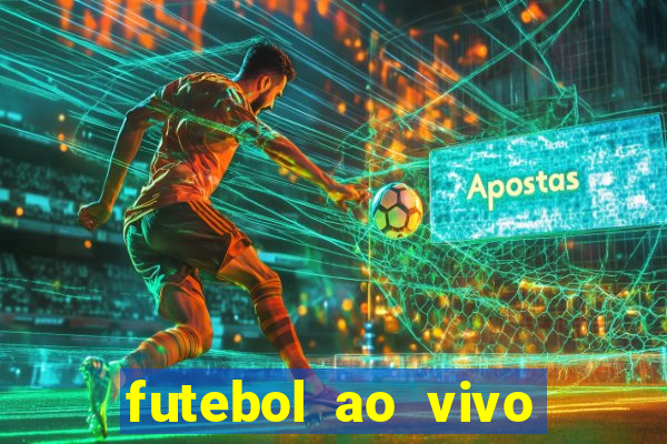 futebol ao vivo multi canais
