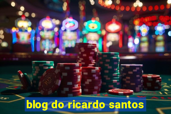blog do ricardo santos