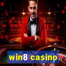 win8 casino