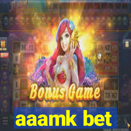 aaamk bet