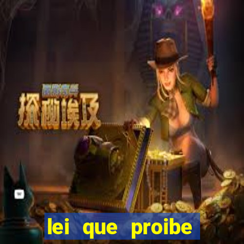 lei que proibe baralho na escola