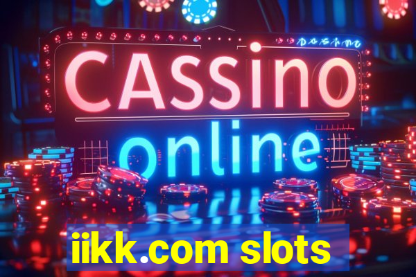 iikk.com slots