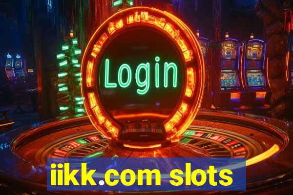 iikk.com slots