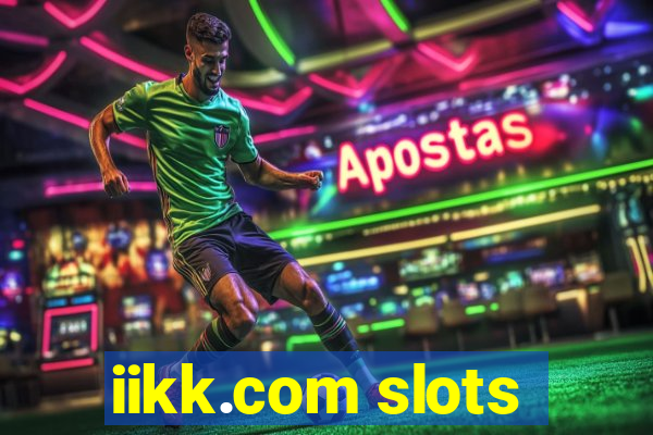 iikk.com slots