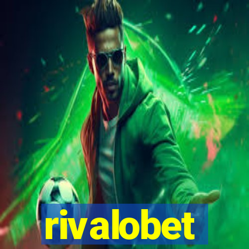 rivalobet