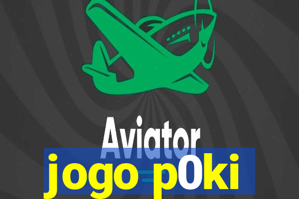 jogo p0ki