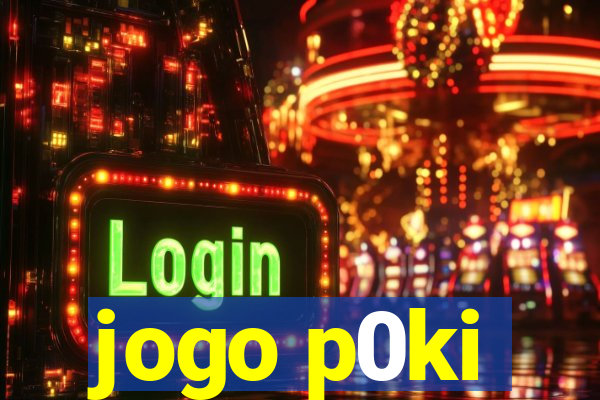 jogo p0ki