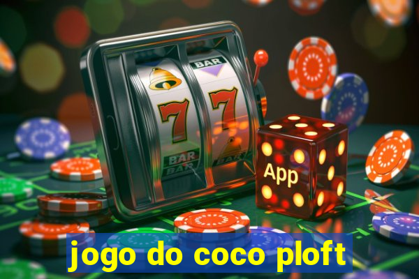 jogo do coco ploft
