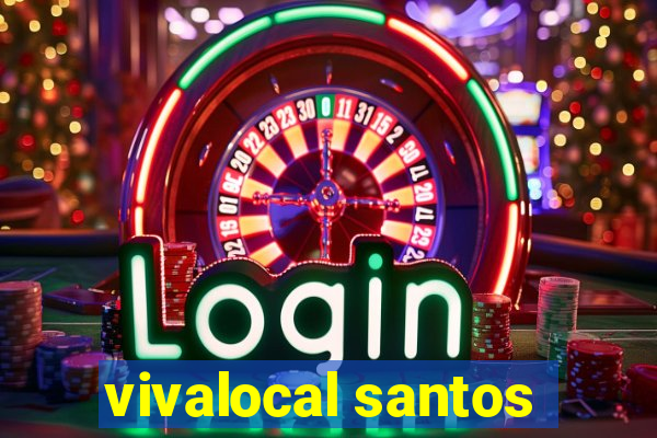 vivalocal santos