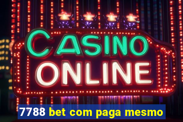 7788 bet com paga mesmo