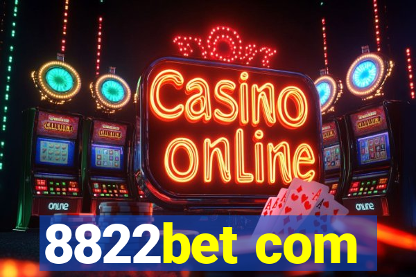 8822bet com