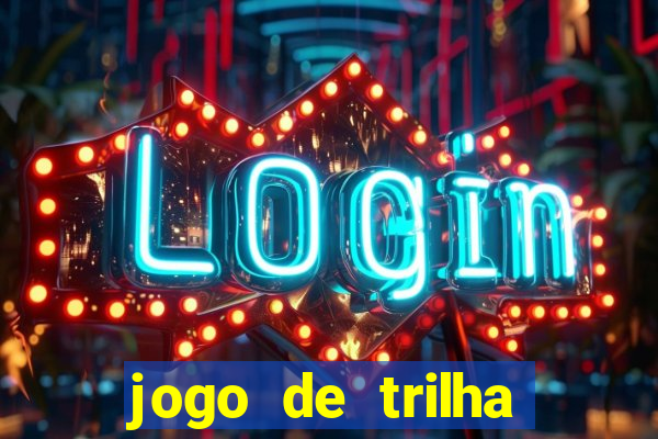 jogo de trilha para imprimir