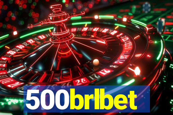 500brlbet