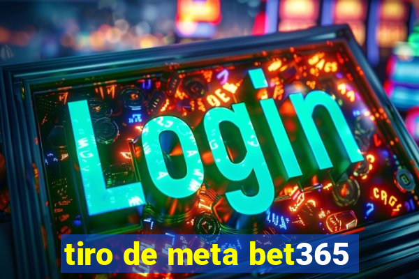 tiro de meta bet365