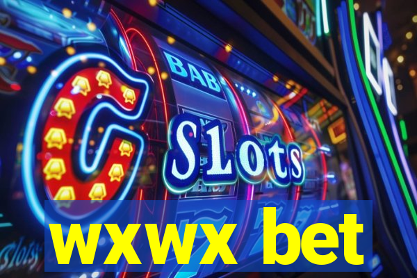 wxwx bet