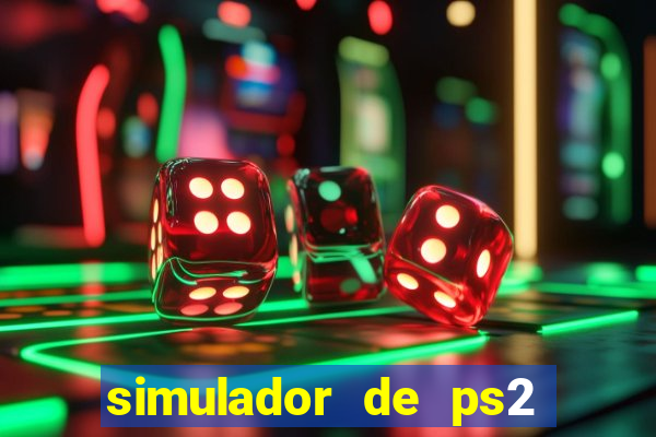 simulador de ps2 para pc