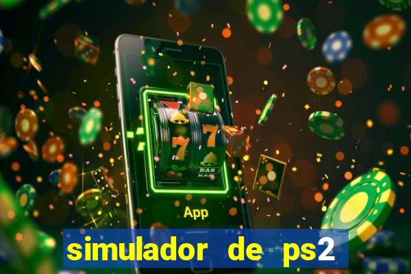 simulador de ps2 para pc