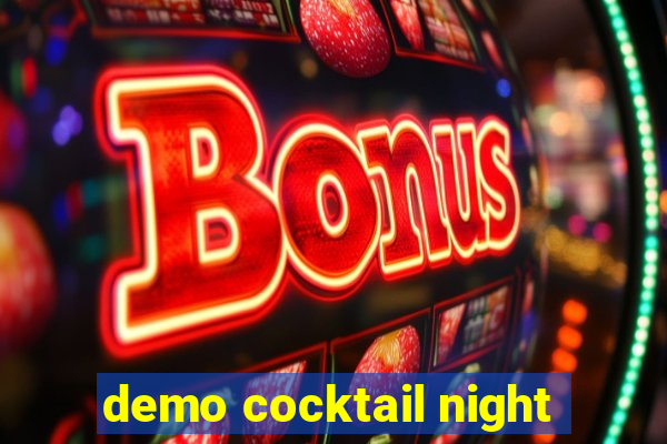 demo cocktail night