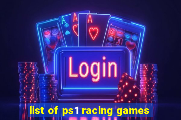 list of ps1 racing games