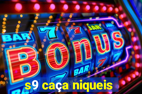s9 caça niqueis