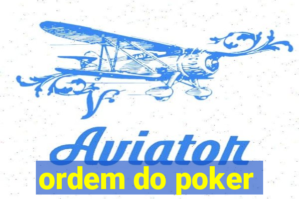 ordem do poker