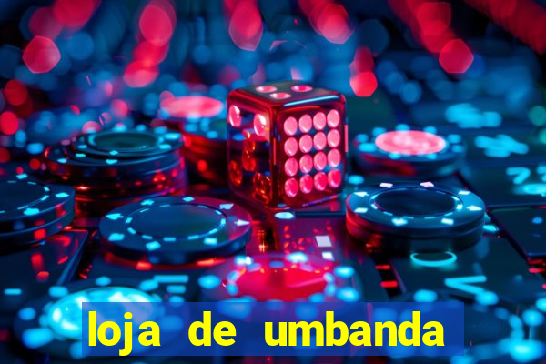 loja de umbanda perto de mim
