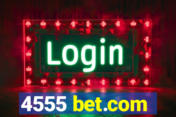 4555 bet.com