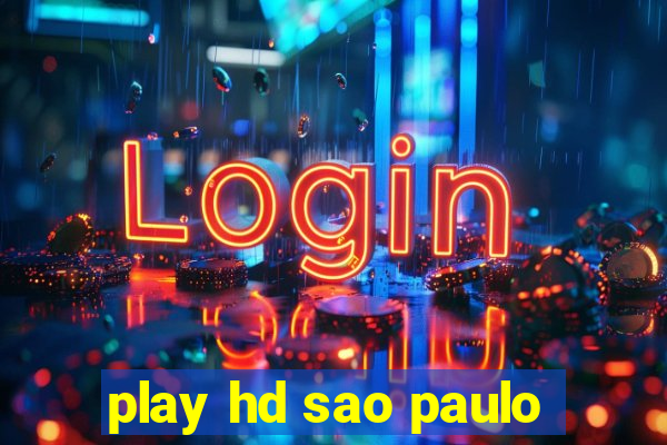 play hd sao paulo