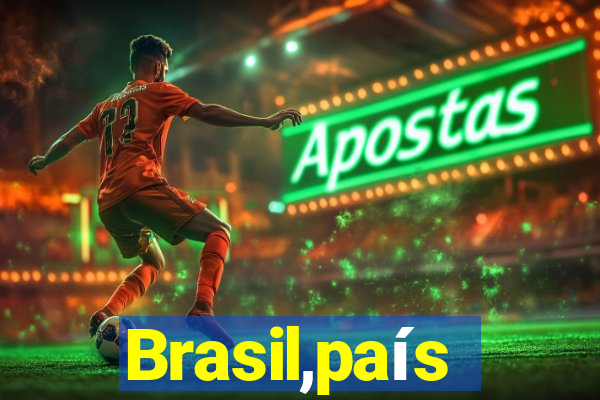 Brasil,país