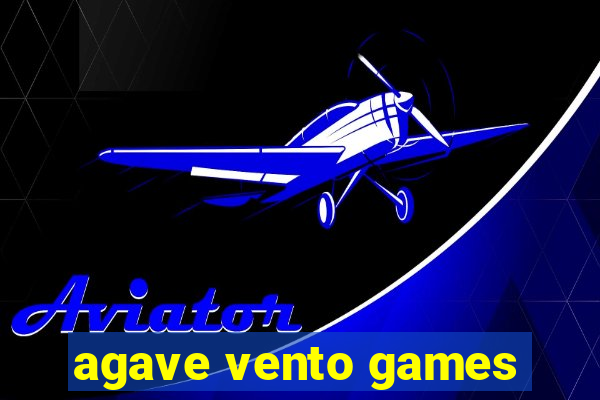 agave vento games