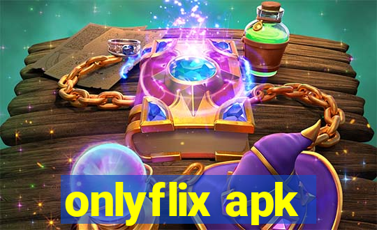 onlyflix apk
