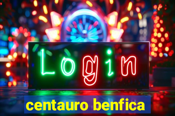 centauro benfica