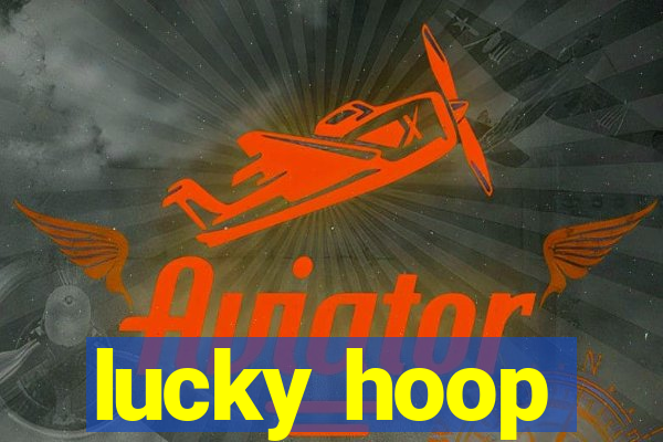 lucky hoop