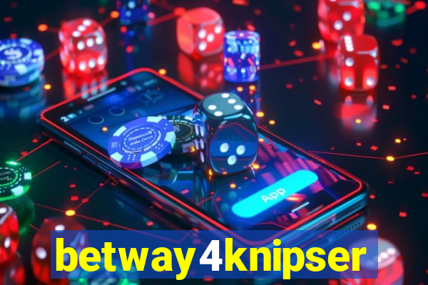 betway4knipser