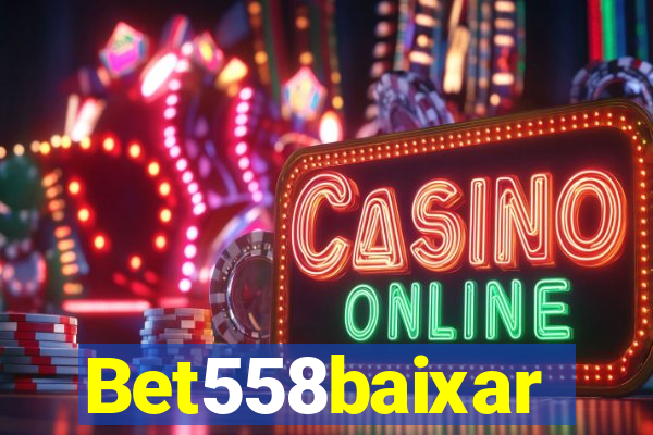 Bet558baixar