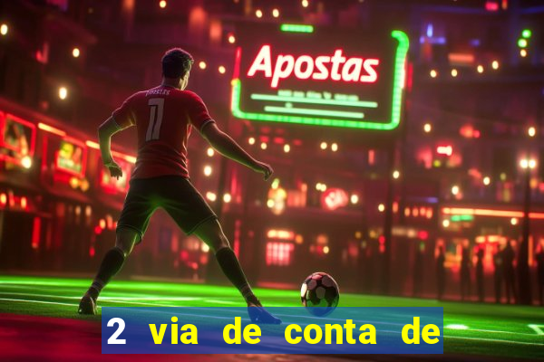 2 via de conta de luz coelba