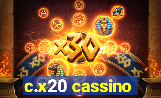 c.x20 cassino
