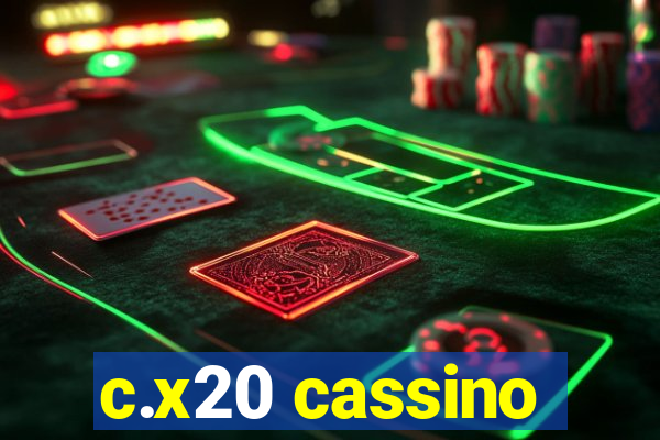 c.x20 cassino